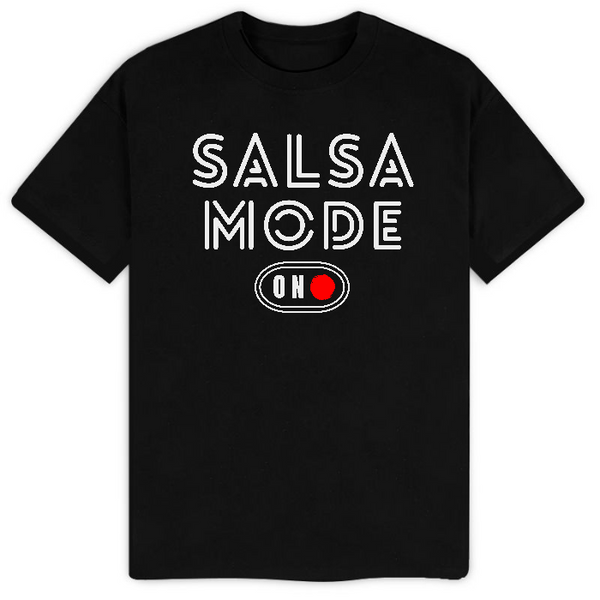 #ORGANIC "Salsa Mode ON"